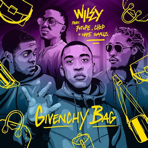 givenchy bag feat future nafe smallz & chip naija|Wiley Reveals Music Video with Future, Nafe Smallz and Chip for .